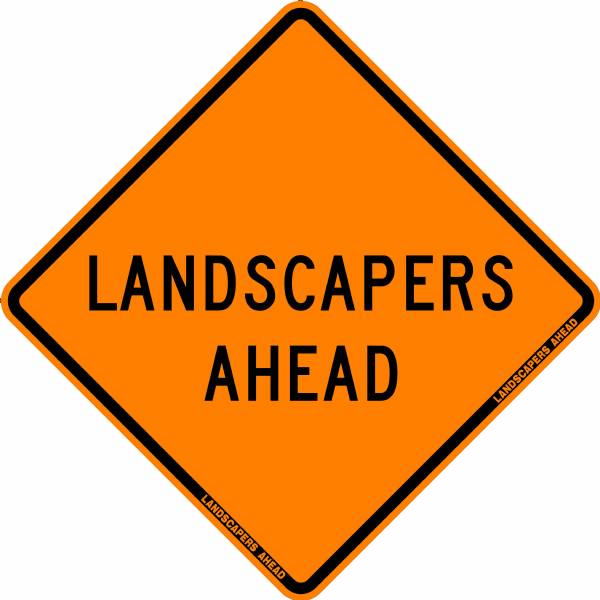Landscapers Ahead Roll-up Sign w/ mesh pockets - 48x48"